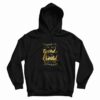 Not Weird But Limited Edition Hoodie