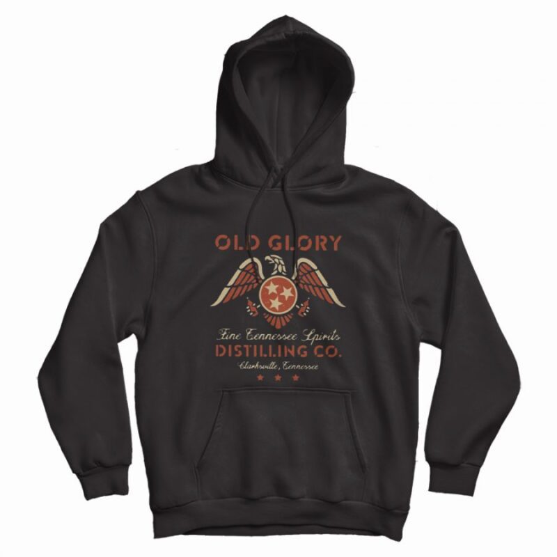 Old Glory Distillery co Clarksville Tennessee Hoodie Old Glory Distillery co Clarksville Tennessee Hoodie