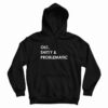 Old Shitty and Problematic Hoodie