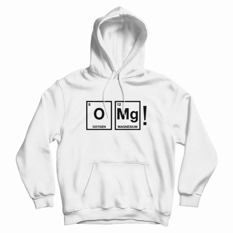 Omg Periodic Table Science Hoodie Omg Periodic Table Science Hoodie