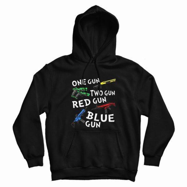 One Gun Two Gun Red Gun Blue Gun Hoodie