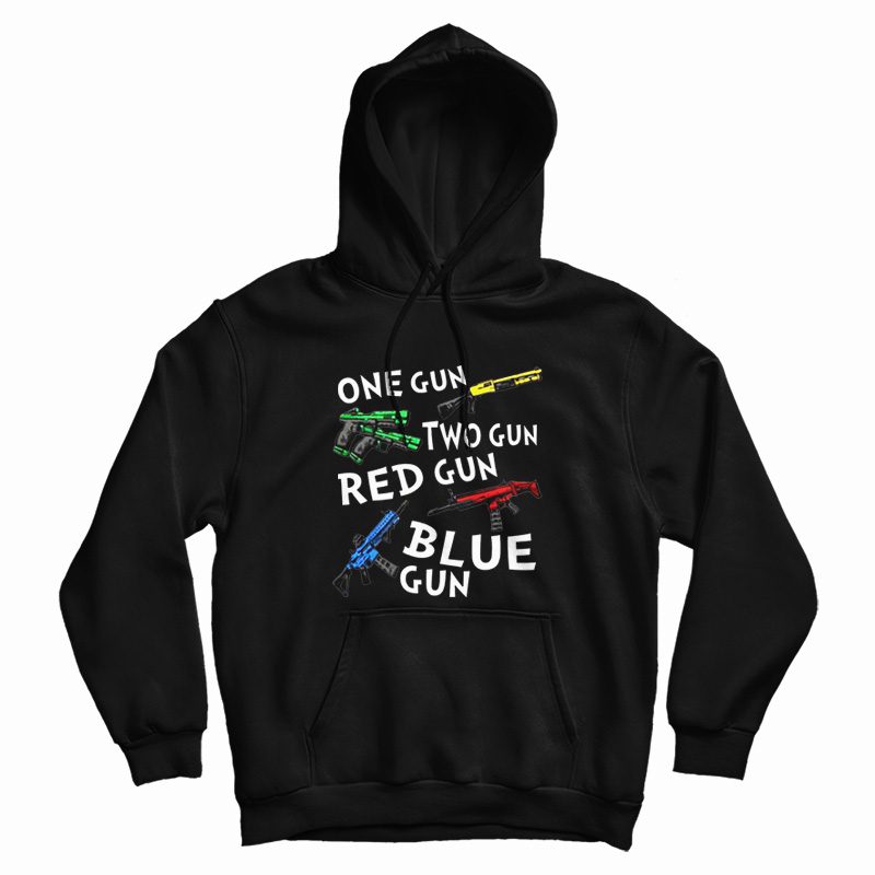 One Gun Two Gun Red Gun Blue Gun Hoodie One Gun Two Gun Red Gun Blue Gun Hoodie