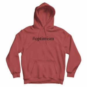 Optimism Hashtag Hoodie