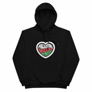 Palestine Will Be Free Premium Eco Hoodie