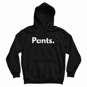 Pants Hoodie