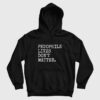 Pedophile Lives Don’t Matter Hoodie