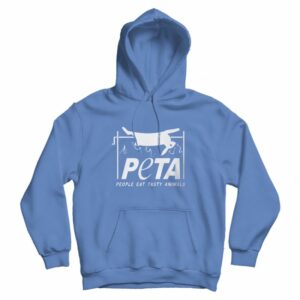 People Eat Tasty Animals Peta Parody Hoodie