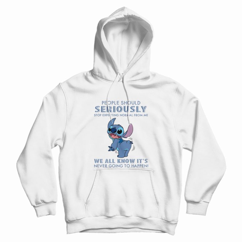 People Should Not Expecting Normal From Me Stitch Hoodie People Should Not Expecting Normal From Me Stitch Hoodie