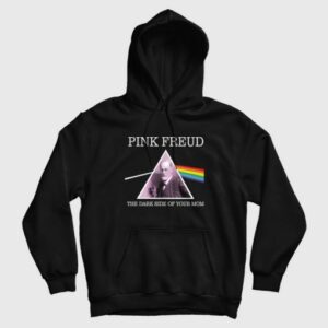 Pink Freud The Dark Side Of Your Mom Hoodie 3