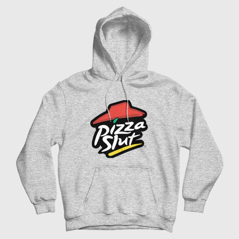 Pizza Slut Parody Hoodie Pizza Slut Parody Hoodie