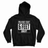 Please Stay 6 Feet Away Hoodie