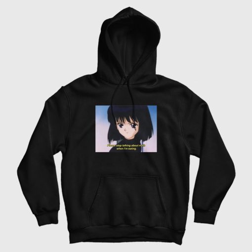 Please Stop Talking About Math When I'm Eating Hoodie Please Stop Talking About Math When I'm Eating Hoodie
