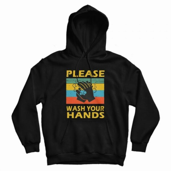 Please Wash Your Hands Vintage Hoodie