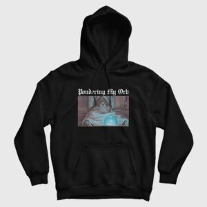 Pondering My Orb Hoodie