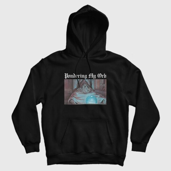 Pondering My Orb Hoodie