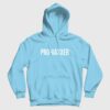 Pro Vaxxer Hoodie
