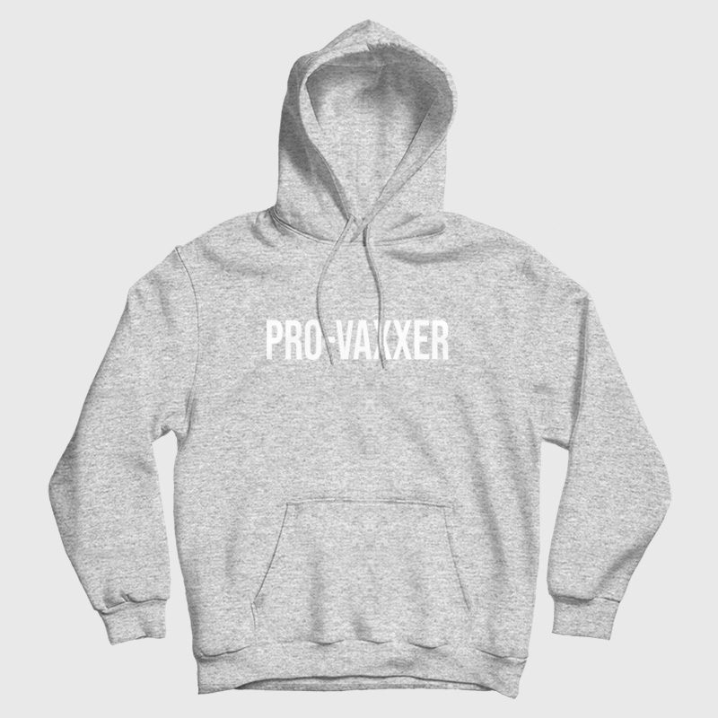 Pro Vaxxer Hoodie Pro Vaxxer Hoodie