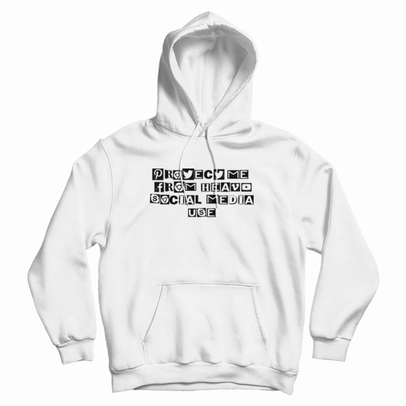 Protect Me From Heavy Social Media Use Graphic Hoodie Protect Me From Heavy Social Media Use Graphic Hoodie