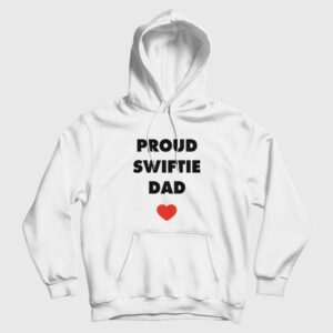 Proud Swiftie Dad Hoodie