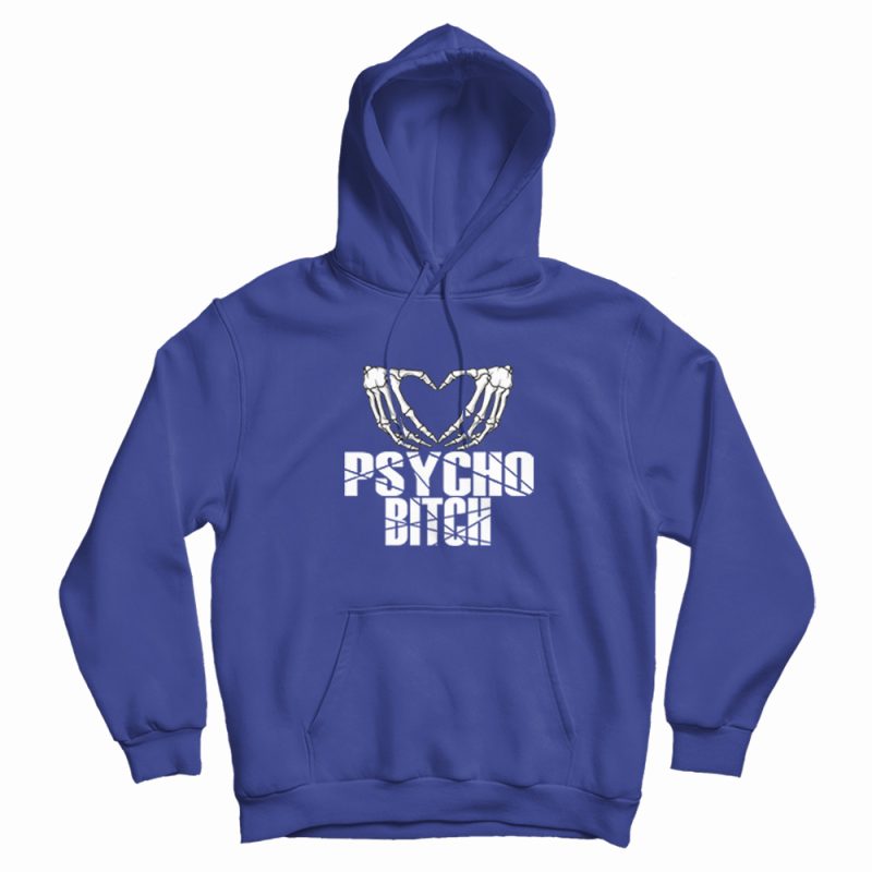 Psycho Bitch Skeleton Heart Classic Hoodie Psycho Bitch Skeleton Heart Classic Hoodie