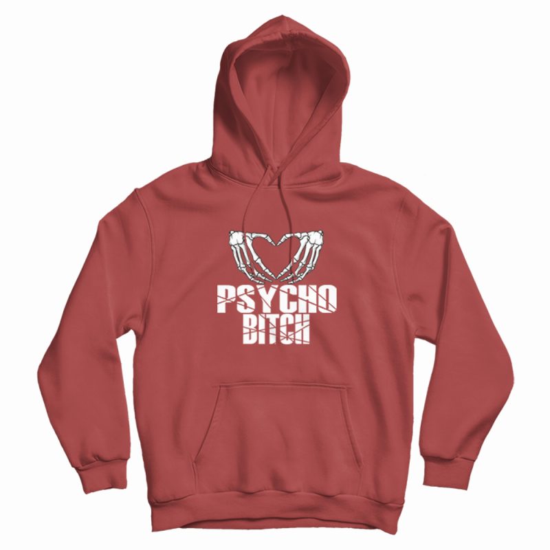 Psycho Bitch Skeleton Heart Classic Hoodie Psycho Bitch Skeleton Heart Classic Hoodie