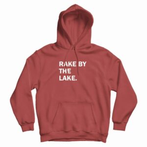 Rake By The Lake Hoodie 3
