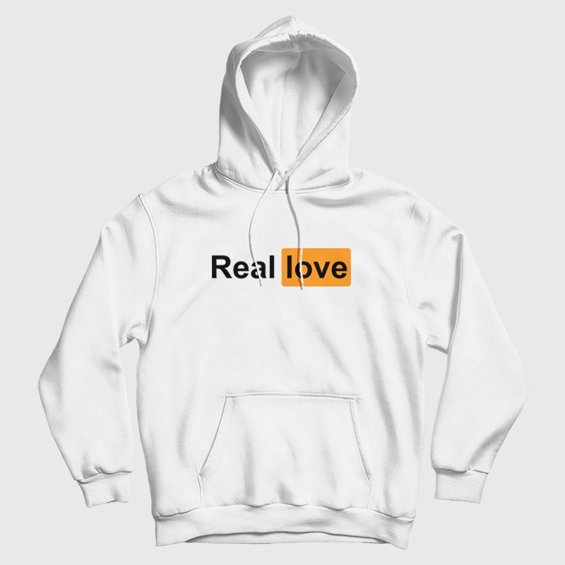 Real Love Porn Hub Parody Hoodie Real Love Porn Hub Parody Hoodie