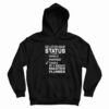 Relationship Status Single Married Taken By Master Plumber Hoodie
