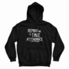 Remind Me To Take Attendance Teacher Hoodie