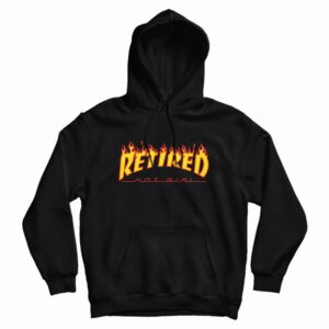 Retired Hot Girl Hoodie