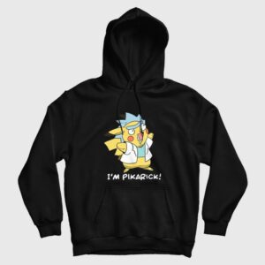 Rick and Morty Parody I’m Pikarick Hoodie