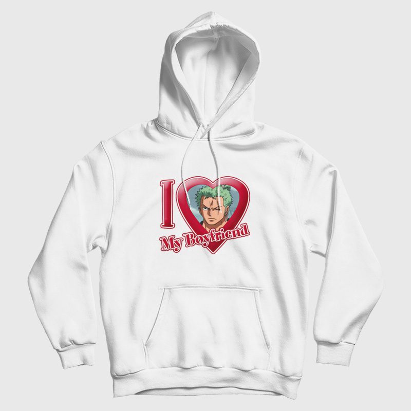 Roronoa Zoro I Love My Boyfriend One Piece Hoodie Roronoa Zoro I Love My Boyfriend One Piece Hoodie