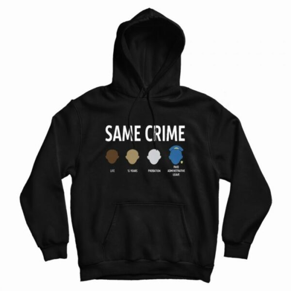 Same Crime Hoodie Colin Kaepernick