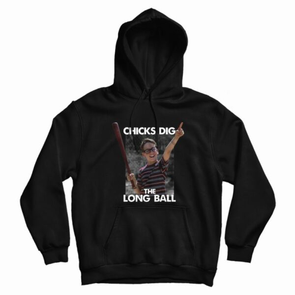 Sandlot Chicks Dig The Long Ball Hoodie