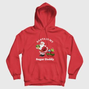 Santa Is My Sugar Daddy Hoodie
