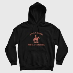 Save A Horse Ride A Cowgirl Hoodie 3