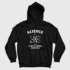 Science Is Not A Liberal Conspiracy Hoodie
