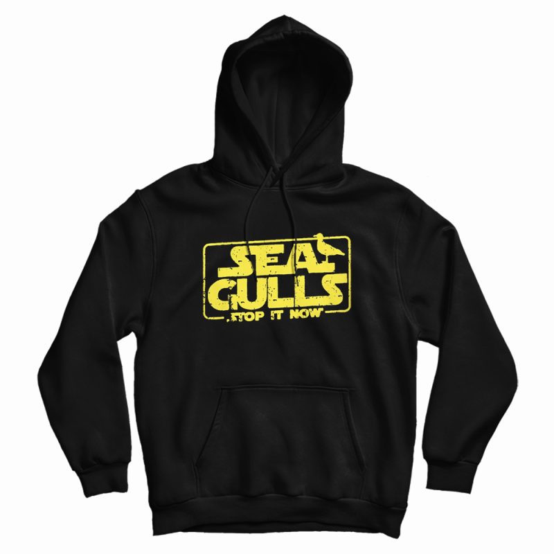 Seagulls Stop it Now Hoodie Seagulls Stop it Now Hoodie
