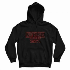 Senior Things 2020 Toilet Paper Parody Hoodie