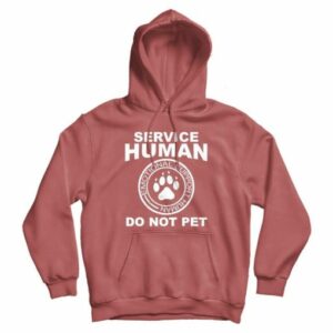 Service Human Do Not Pet Dog Lover Hoodie