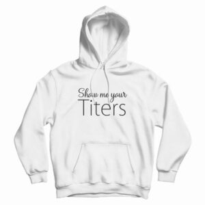 Show Me Your Titers Vaccination Hoodie