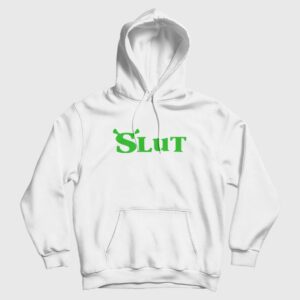 Shrek Slut Hoodie
