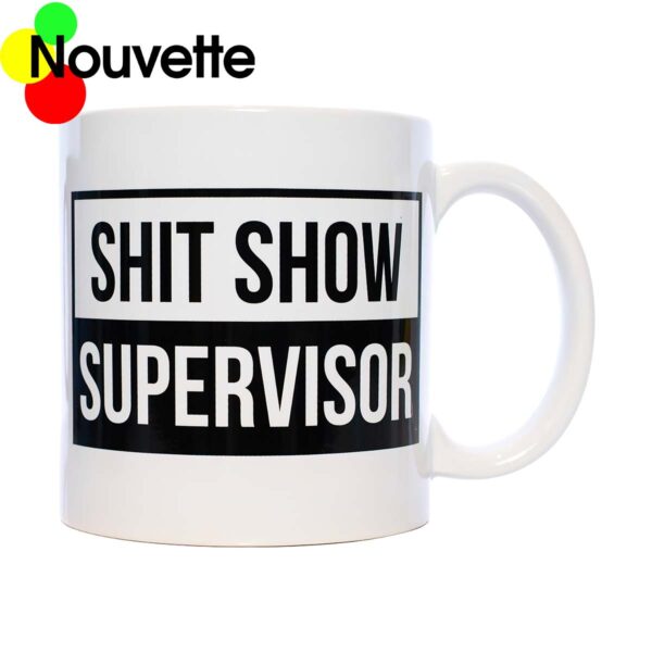 Sht show supervisor mug