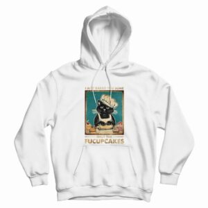Shut The Fucupcakes Hoodie Vintage