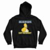 Simpson I Hope You Kept The Receipt Hoodie