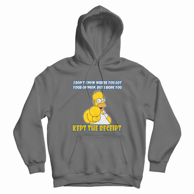 Simpson I Hope You Kept The Receipt Hoodie Simpson I Hope You Kept The Receipt Hoodie