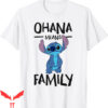 Single Stitch T-Shirt Disney Ohana Means Family Stitch