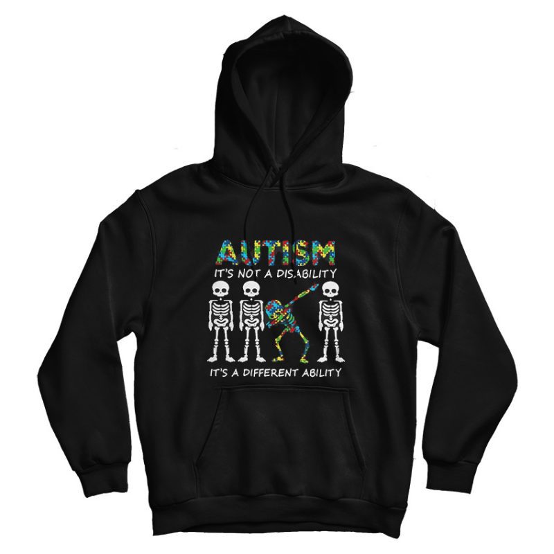 Skeleton Autism It’s Not A Disability It’s A Different Ability Hoodie Skeleton Autism It’s Not A Disability It’s A Different Ability Hoodie