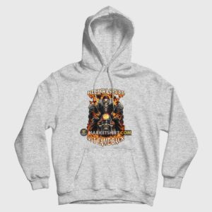Skeleton Hell Was Full So I Came Back Hoodie