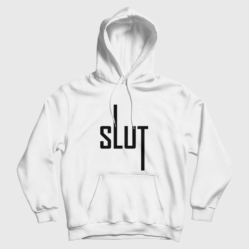 Slut Funny Hoodie Slut Funny Hoodie